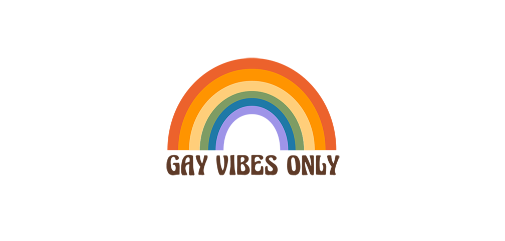 Gay Vibes Only - LGBTPride.com