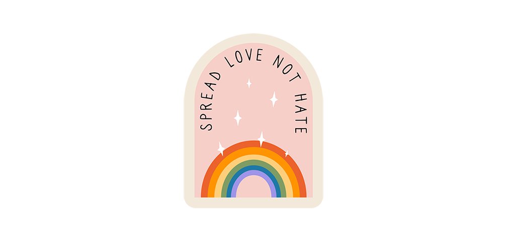 Spread Love Not Hate Rainbow - LGBTPride.com