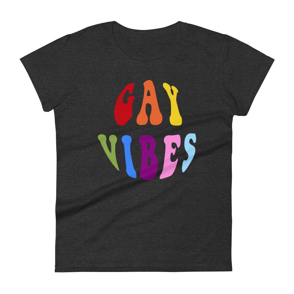Gay Vibes Women's T-Shirt - Heather Dark Grey - LGBTPride.com