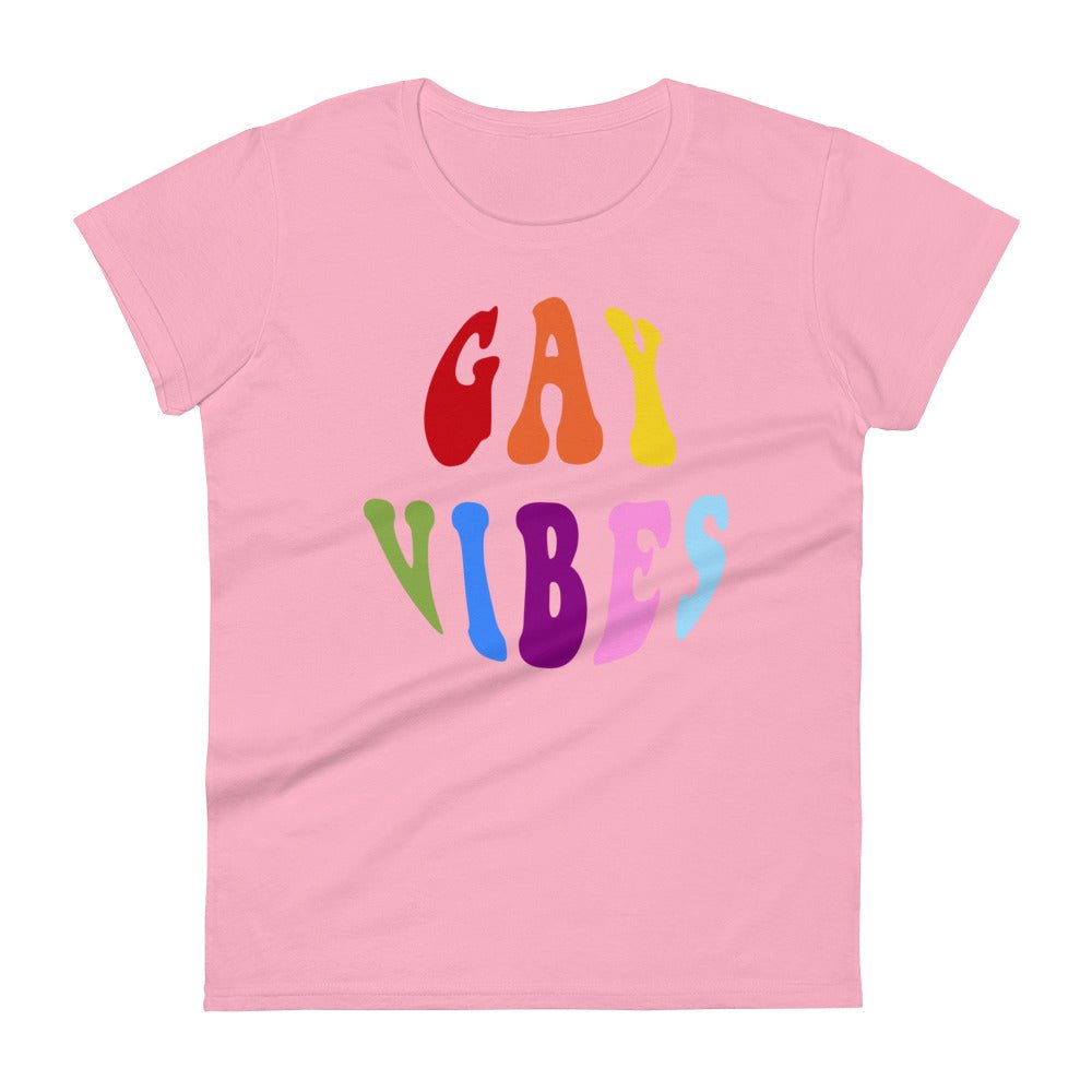 Gay Vibes Women's T-Shirt - Charity Pink - LGBTPride.com
