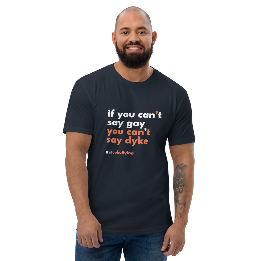 If You Can't Say Gay, You Can't Say Dyke Men's T-Shirt - Midnight Navy - LGBTPride.com
