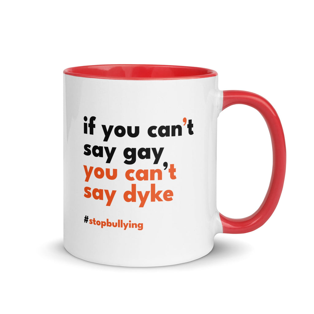 If You Can't Say Gay, You Can't Say Dyke Mug - Red - LGBTPride.com
