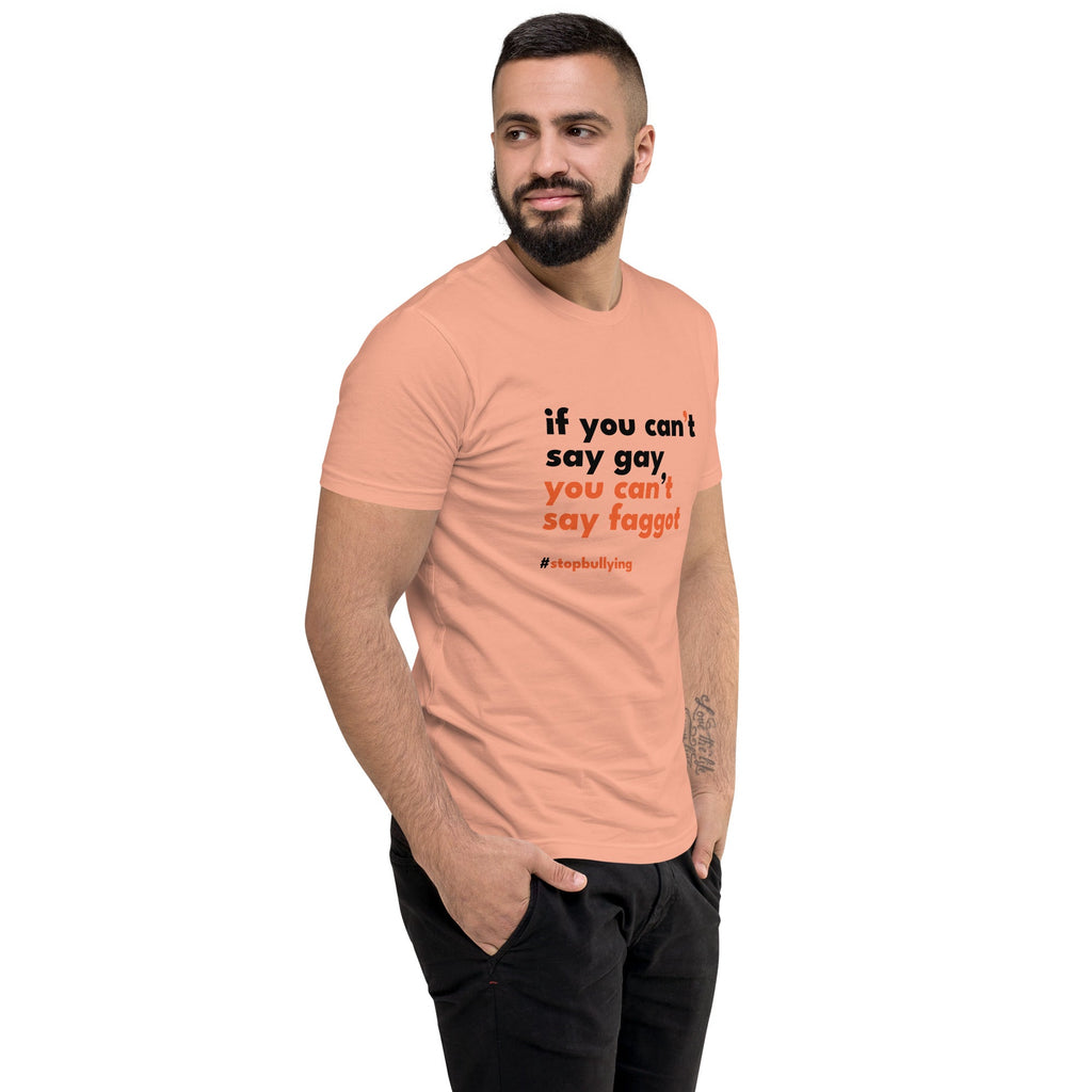 If You Can't Say Gay, You Can't Say Faggot Men's T-Shirt - Desert Pink - LGBTPride.com