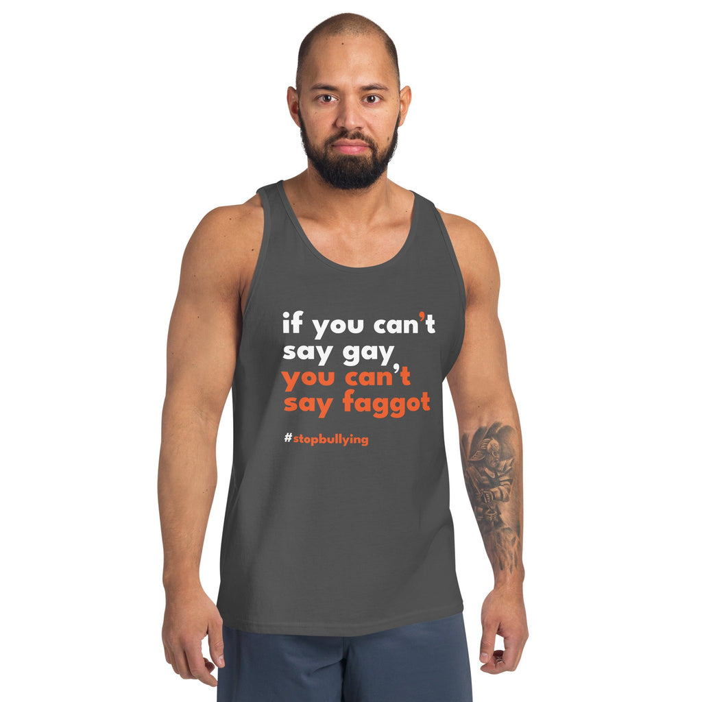 If You Can't Say Gay, You Can't Say Faggot Men's Tank Top - Asphalt - LGBTPride.com