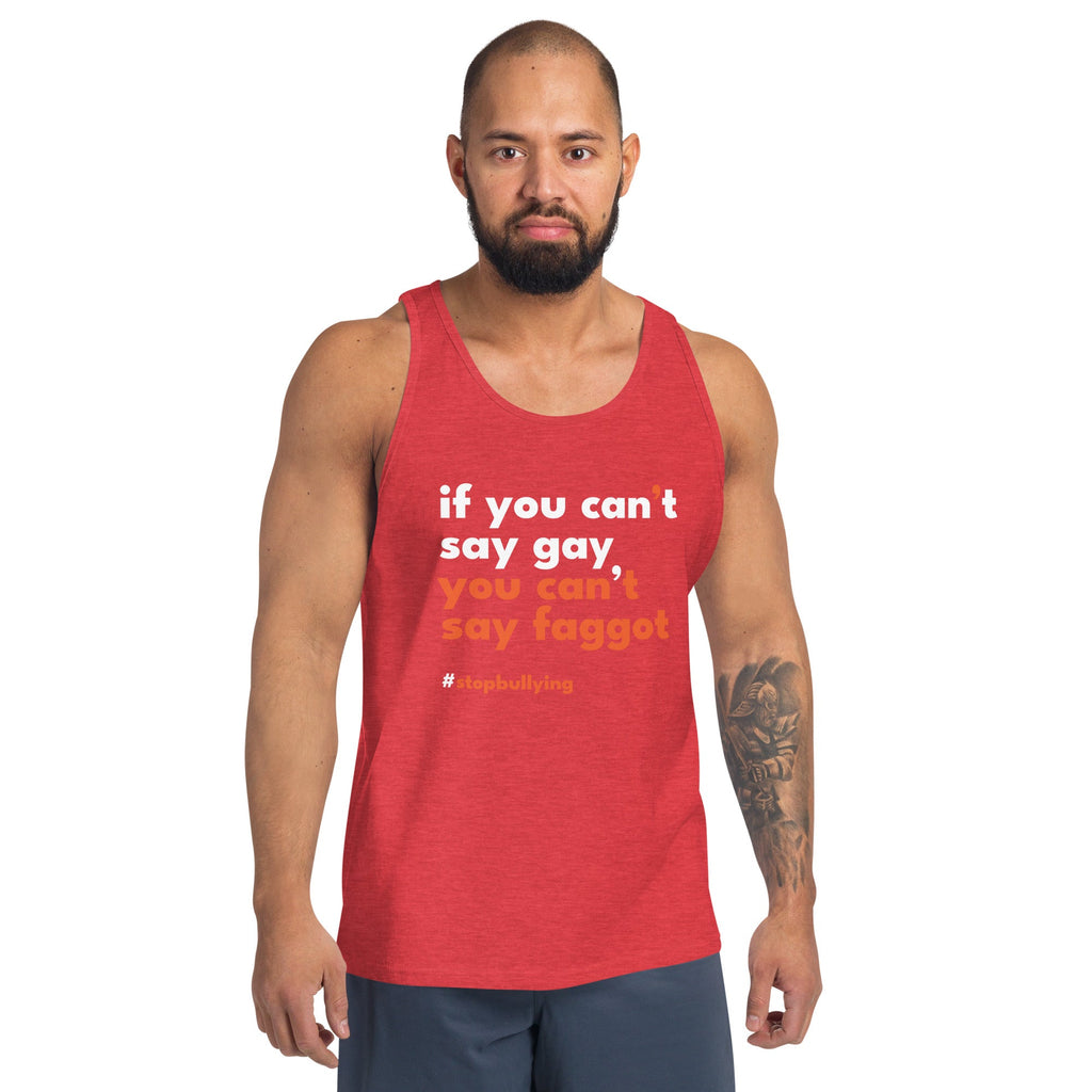 If You Can't Say Gay, You Can't Say Faggot Men's Tank Top - Red Triblend - LGBTPride.com