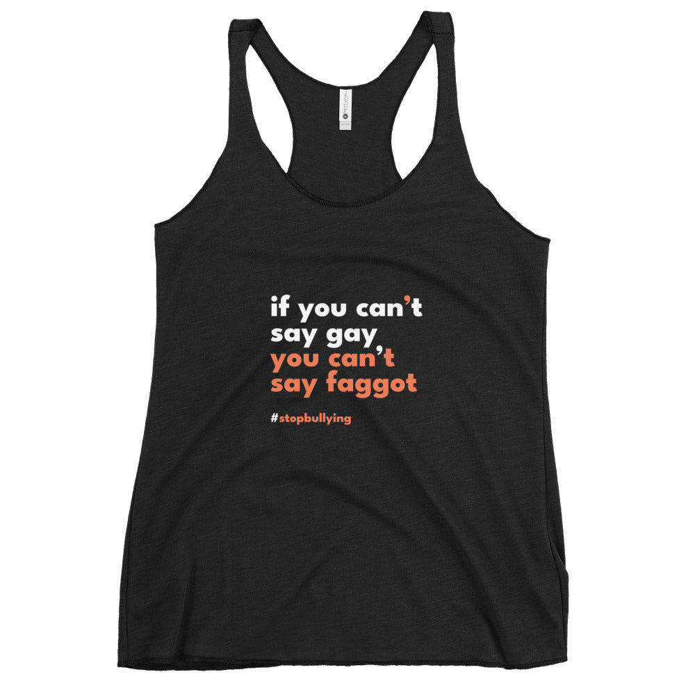 If you Can't Say Gay You Can't Say Faggot Women's Tank Top - Vintage Black - LGBTPride.com
