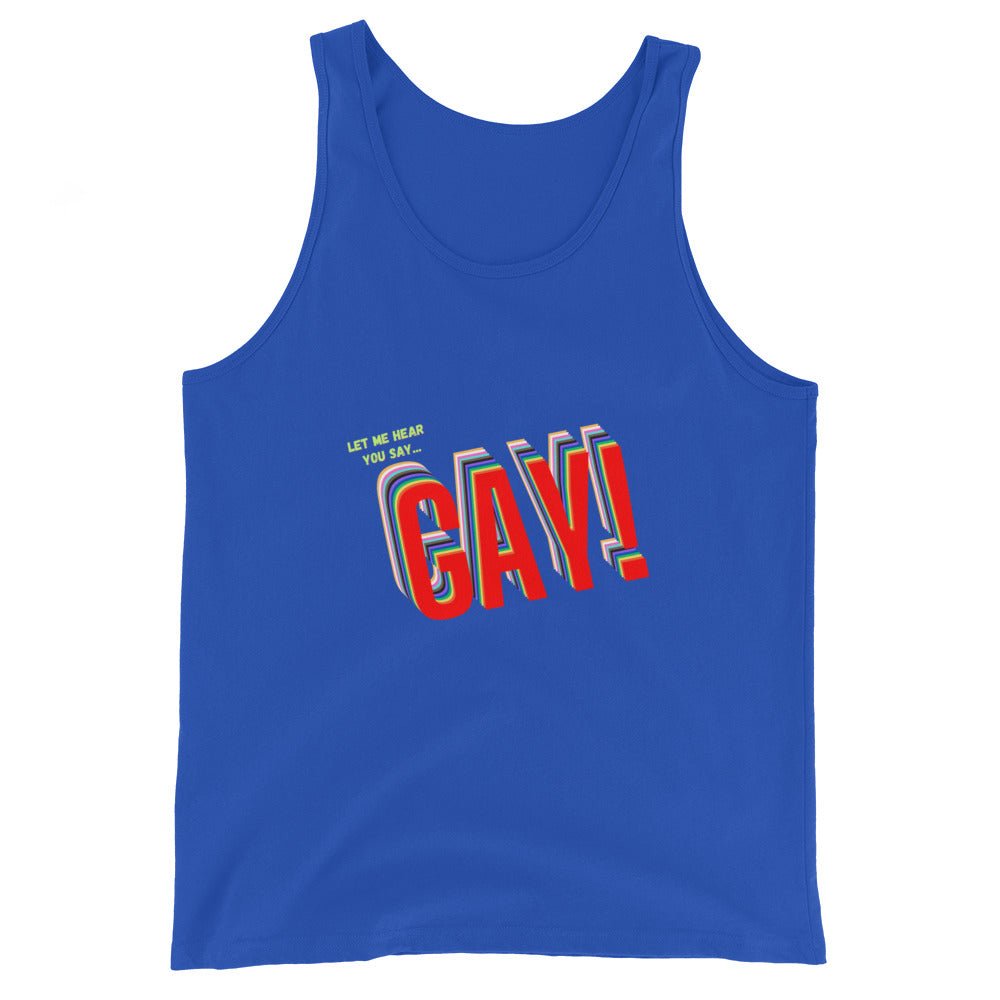 Let Me Hear You Say Gay! Men's Tank Top - True Royal - LGBTPride.com