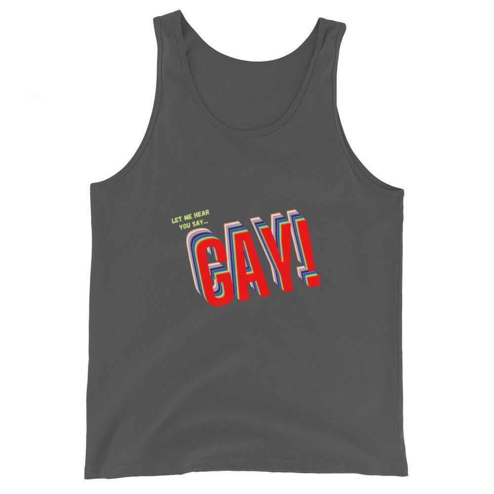 Let Me Hear You Say Gay! Men's Tank Top - Asphalt - LGBTPride.com
