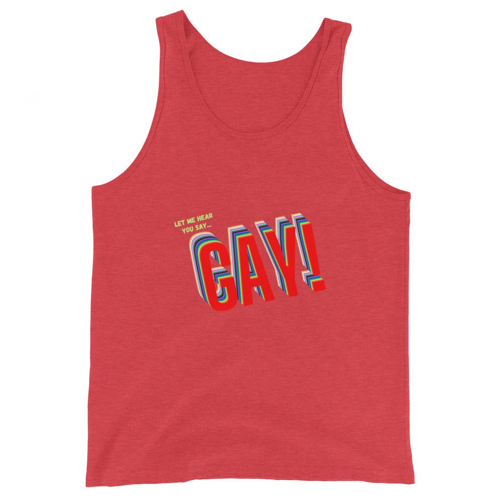 Let Me Hear You Say Gay! Men's Tank Top - Red Triblend - LGBTPride.com