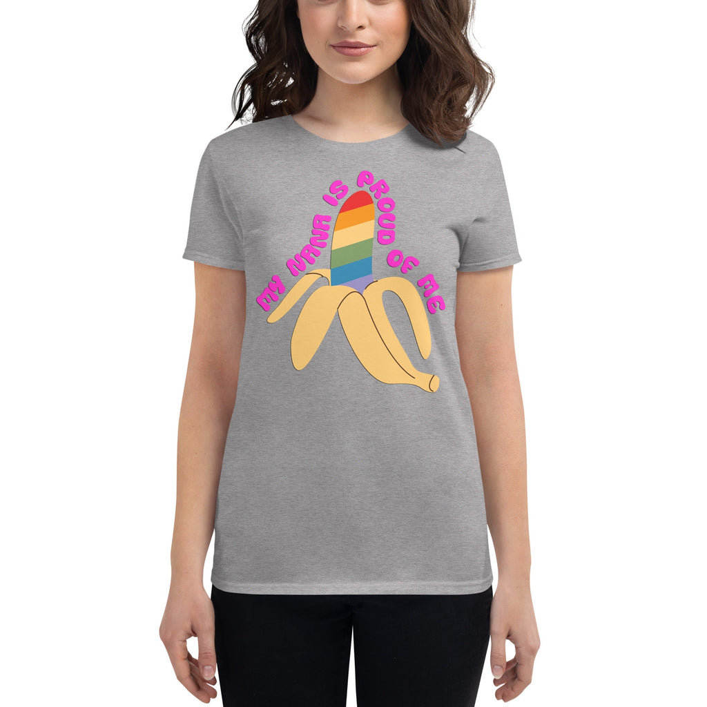 My Nana is Proud of Me Women's T-Shirt - Heather Grey - LGBTPride.com