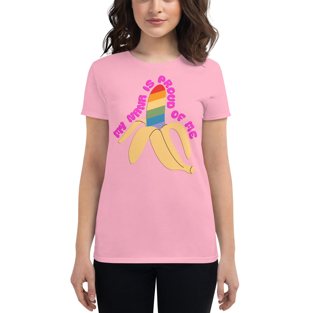 My Nana is Proud of Me Women's T-Shirt - Charity Pink - LGBTPride.com