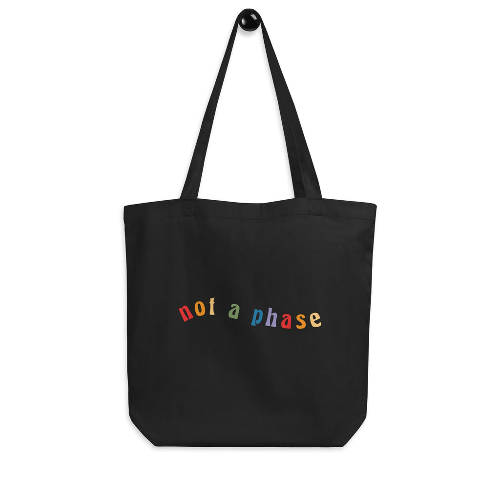 Not a Phase - Eco Tote Bag - Black - LGBTPride.com