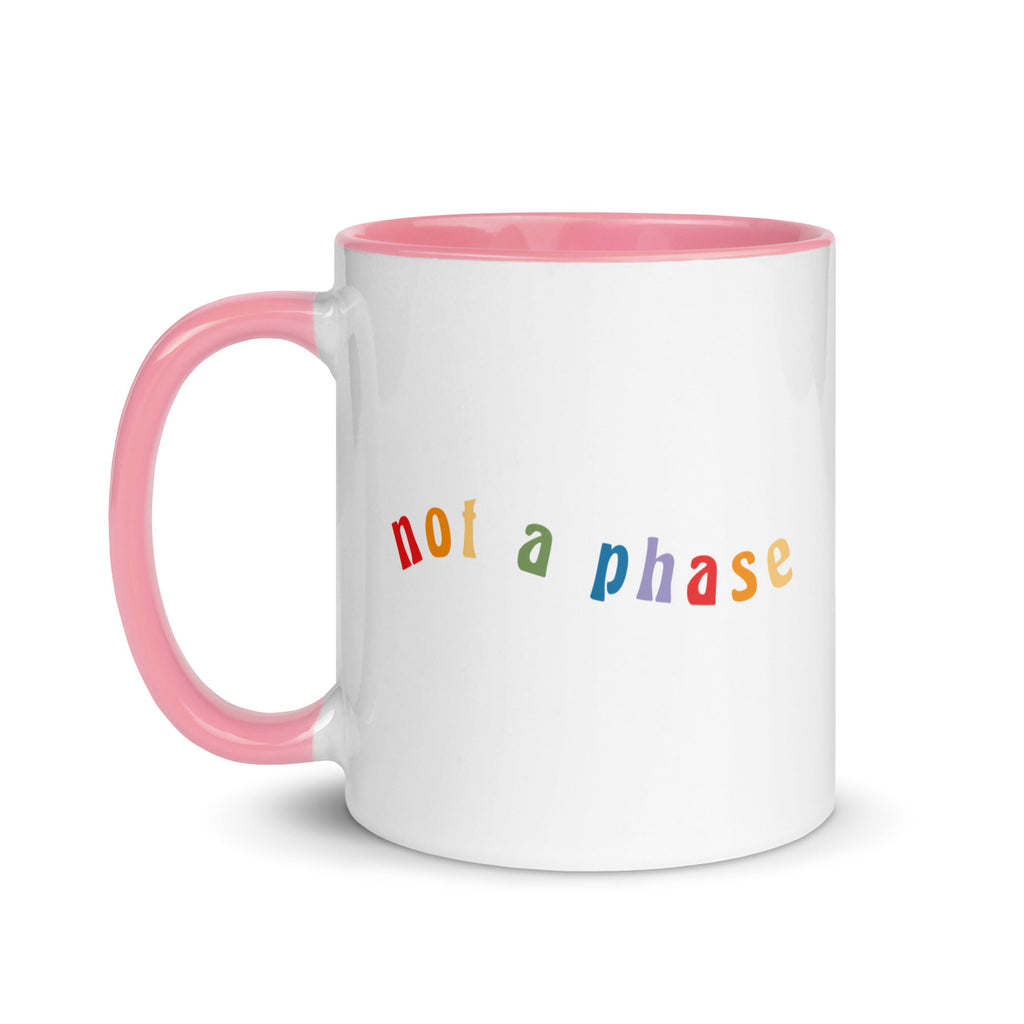 Not a Phase Mug - Pink - LGBTPride.com