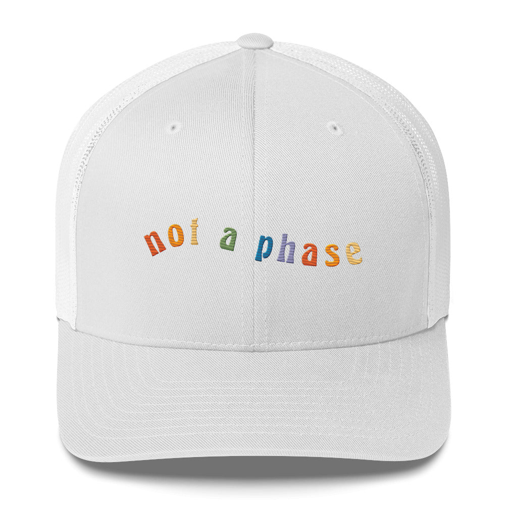 Not a Phase Trucker Hat - White - LGBTPride.com