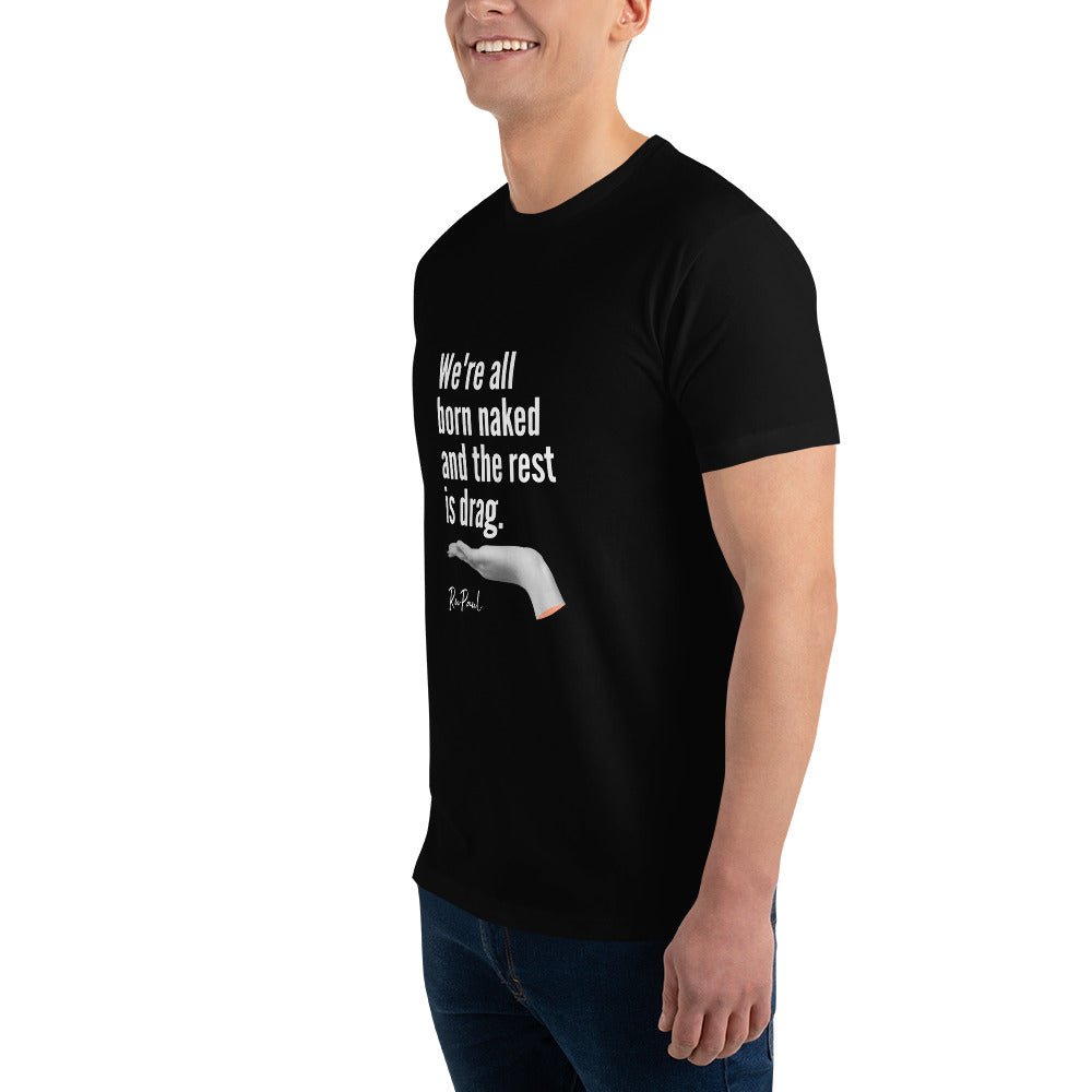 We are all born naked...T-Shirt - Black - LGBTPride.com