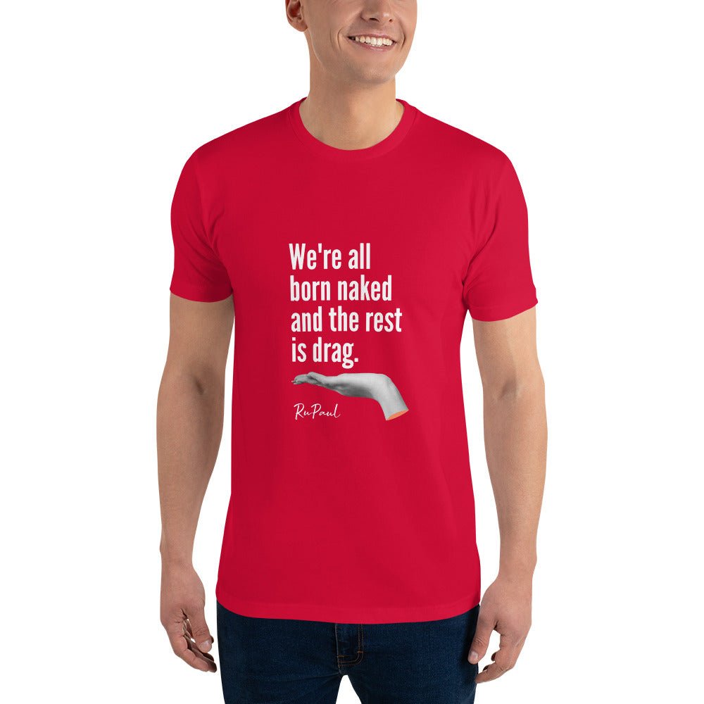We are all born naked...T-Shirt - Red - LGBTPride.com