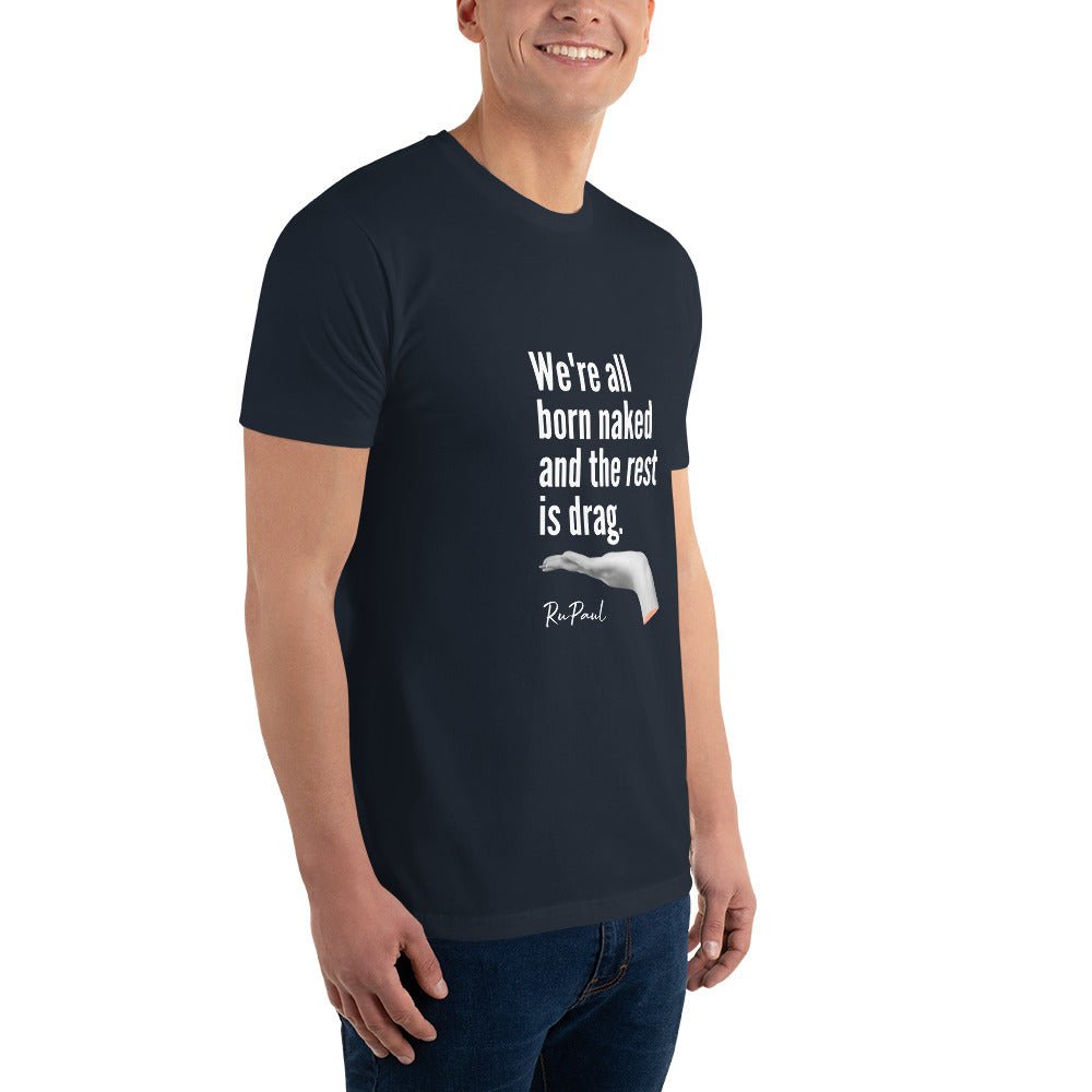 We are all born naked...T-Shirt - Midnight Navy - LGBTPride.com