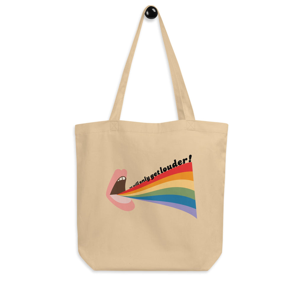 We Will Only Get Louder - Eco Tote Bag - Oyster - LGBTPride.com